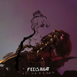 Feels Right by Alina Baraz