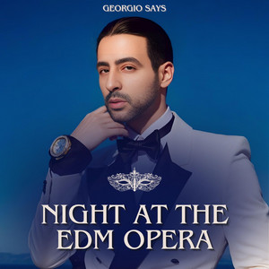 Night at the EDM Opera