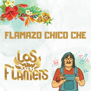 Los Flamers - Atol De Elote