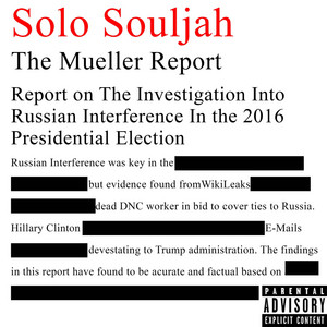 The Mueller Report by Solo Souljah