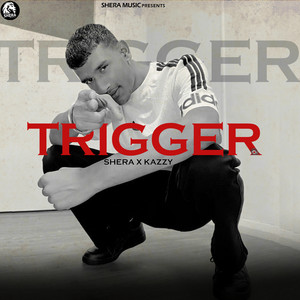 Shera - Trigger