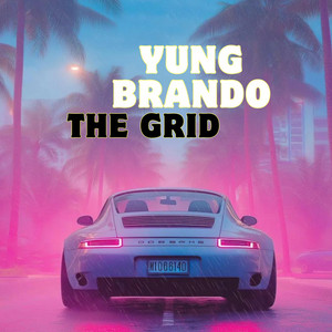 The grid by Yung brando