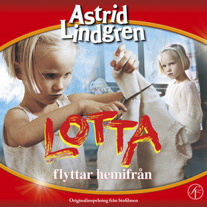 Vi far till mormor och morfar by Astrid Lindgren, Lotta på Bråkmakargatan