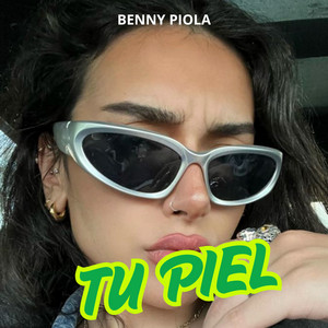 Tu piel by BENNY PIOLA