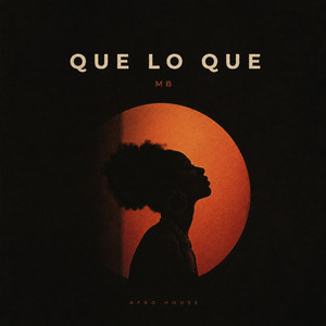 Que Lo Que by MB