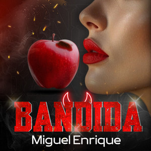 Miguel Enrique - Bandida