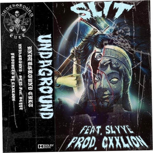 Slit by Undagroundmane, Slyye