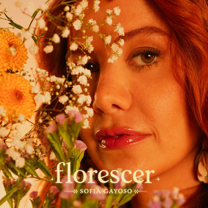 Sofia Gayoso — Florescer (2026)