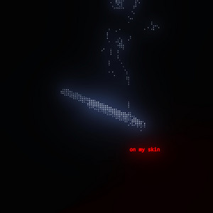 On My Skin by projektbau