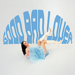 Good Bad Lover by Buket