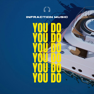 Infraction Music - You Do