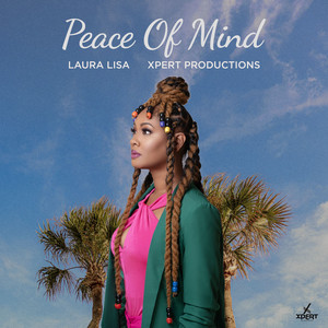 Peace of Mind by Laura Lisa, Xpert Productions