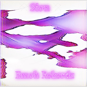 Sion by Emoh Rekerdz