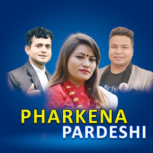 Pharkena Pardeshi
