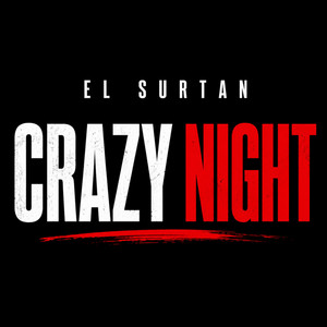 Crazy night by El surtan