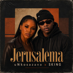 Jerusalema by uNkosazana, SKING