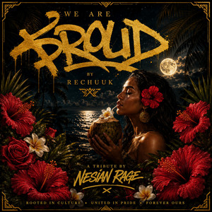 We Are Proud by Nesian Rage