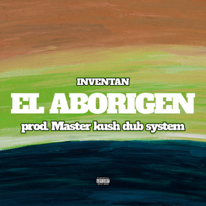 El Aborigen by El Aborigen
