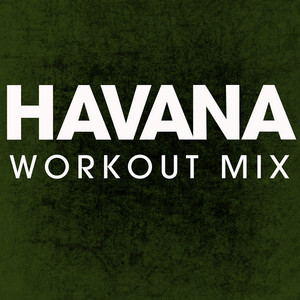 Power Music Workout - Havana (Extended Workout Mix)