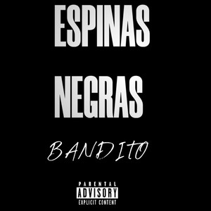 ESPINAS NEGRAS by BANDITO E.C