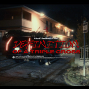 Definition Of A Triple Cross by Bcfaeva, Moneybagz Buzz