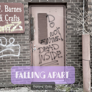 Aurora Rose - Falling Apart