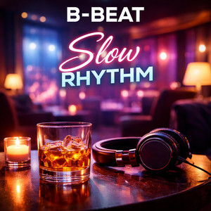 Slow Rythm by B-Beat