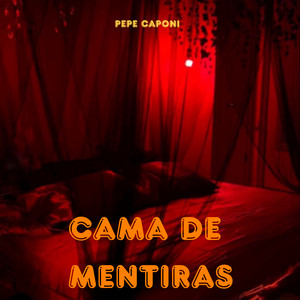 cama de mentiras by pepe caponi