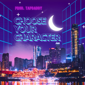 Choose Your Character by TapDaddy