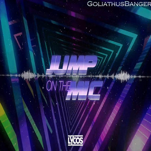Jump On The Mic by LYCOS