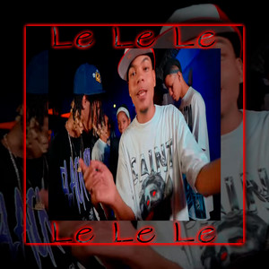 Le Le Le by El Menor Privity, Lil Bruno