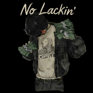 No Lackin