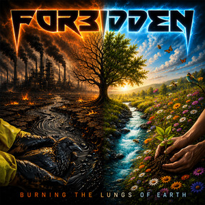 Burning The Lungs Of Earth by Forbidden