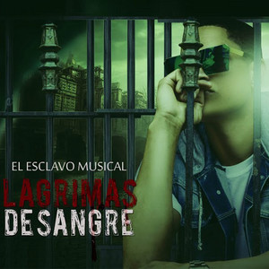 Esclavo Musical - Lágrimas de Sangre