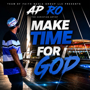 Make time for God by Ap Ro