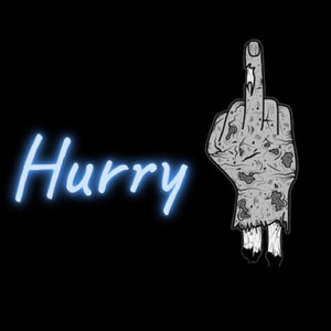 Hurry Up by A.Smooth