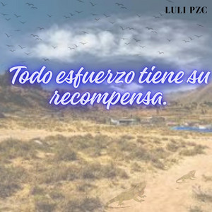 Todo esfuerzo tiene su recompensa by Adrian Volt