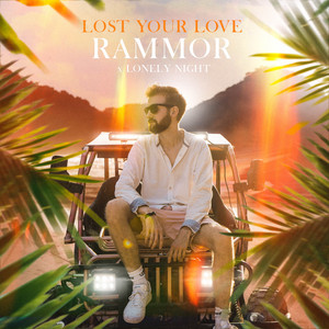 Lost Your Love - Extended Mix by Rammor, Lonely Night