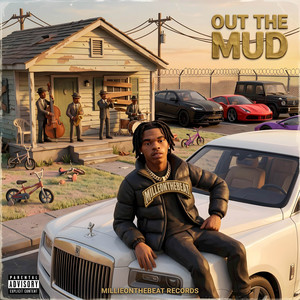 Out The Mud by Millieonthebeat, RRCayden, RREALER, Ombre2Choc Nation