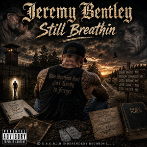Still Breathin by Jeremy Bentley