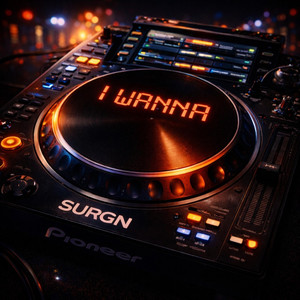 I Wanna by SURGN