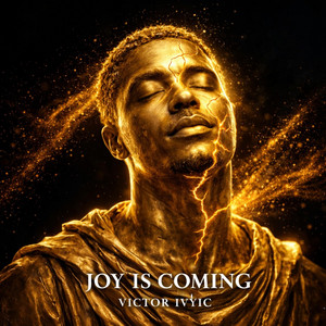 JOY IS COMING by Victor Ivyic
