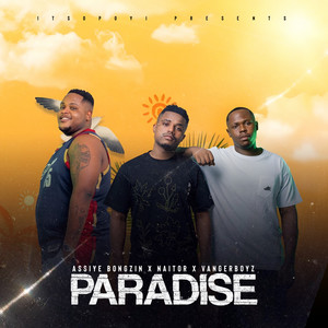 Paradise by Naitor, Assiye Bongzin, Vanger Boyz