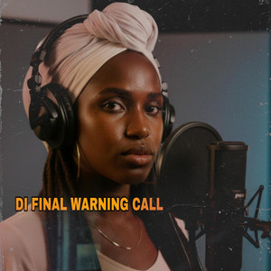 DI FINAL WARNING CALL by STEFA PRODUCTION