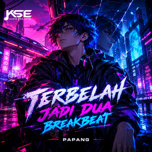Terbelah Jadi Dua Breakbeat by Papang