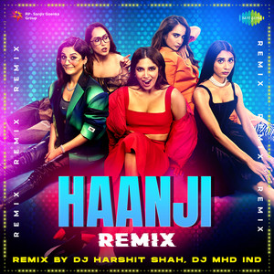 Haanji - Remix by DJ Harshit Shah, DJ MHD IND, QARAN, The Rish