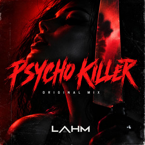 Psycho Killer by Lahm