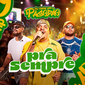 Du Nada Um Pagodão - Pra Sempre by Grupo Sem Saída