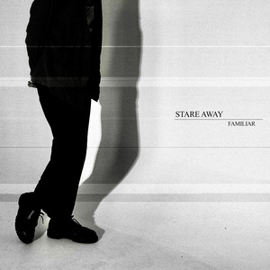 Familiar by Stare Away