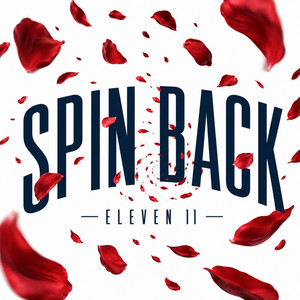 Spin Back by Eleven 11